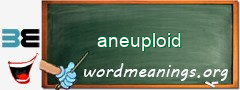 WordMeaning blackboard for aneuploid
